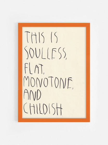 This Is Soulless, Flat, Monotone, And Childish