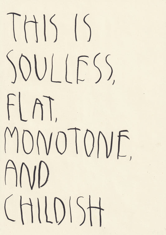This Is Soulless, Flat, Monotone, And Childish