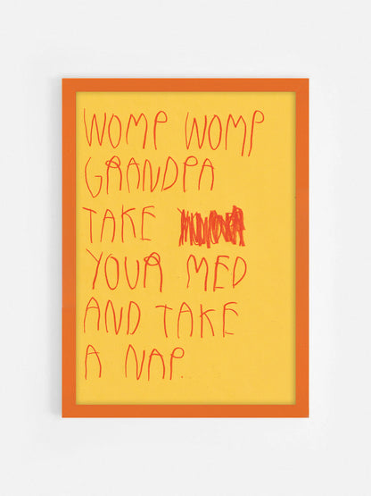Womp Womp Grandpa Go Take Your Meds And Take A Nap