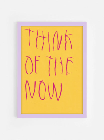 Think Of The Now