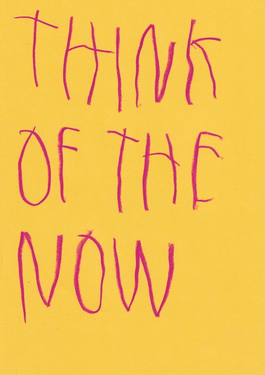 Think Of The Now