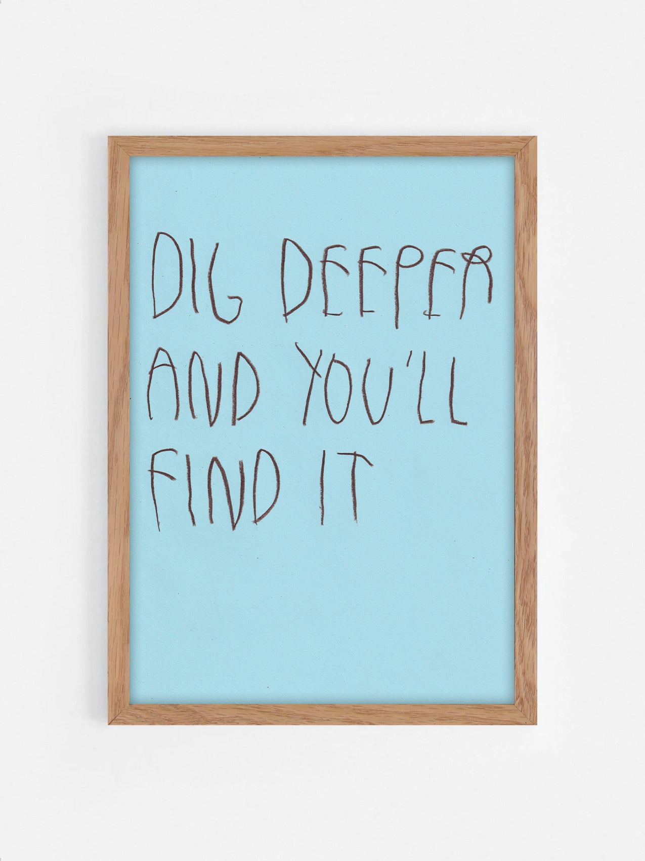 Dig Deeper And You’ll Find It