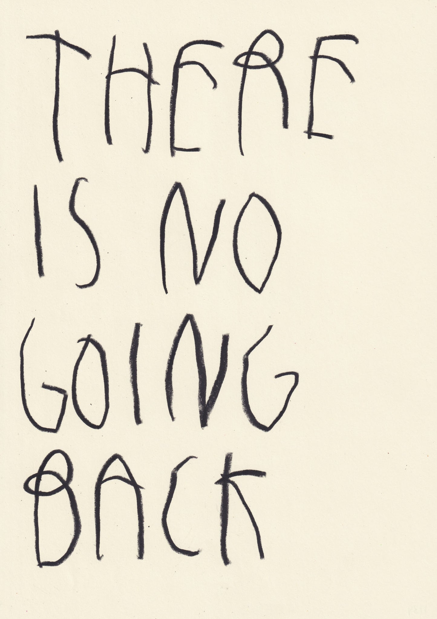 There Is No Going Back