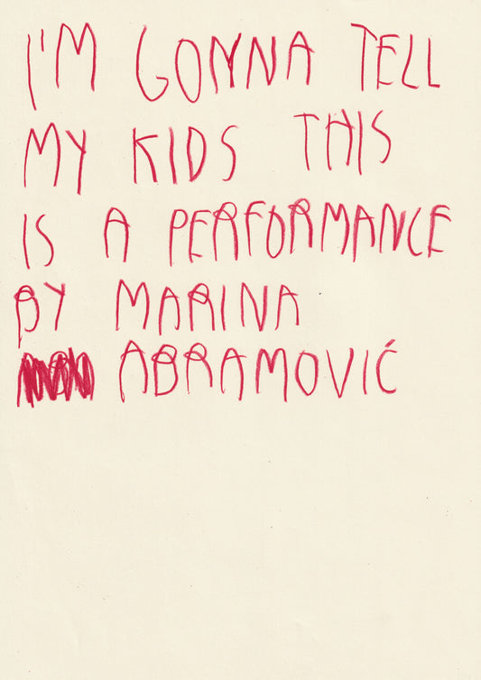 Im Gonna Tell My Kids This Is A Performance By