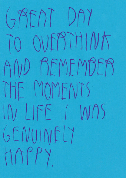 Great Day To Overthink And Remember The Moments