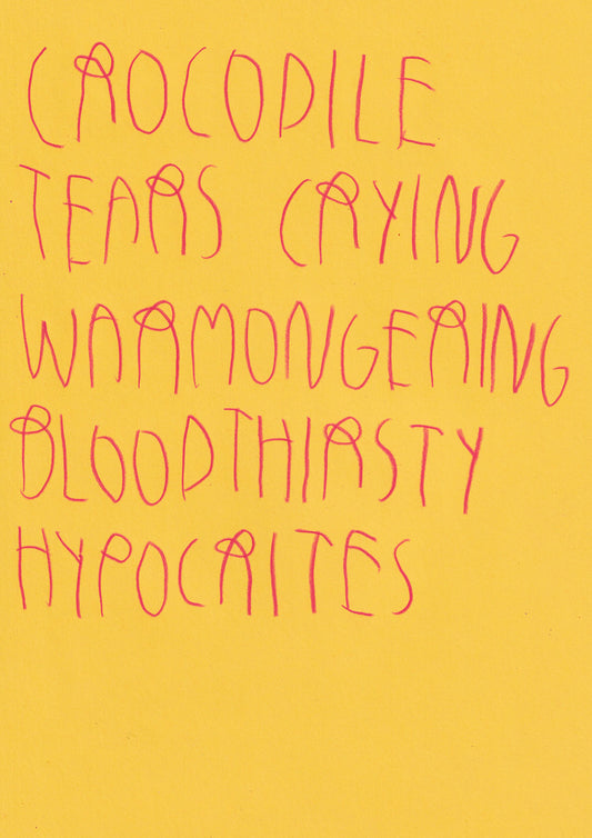 Crocodile Tears Crying Warmongering Bloodthirsty