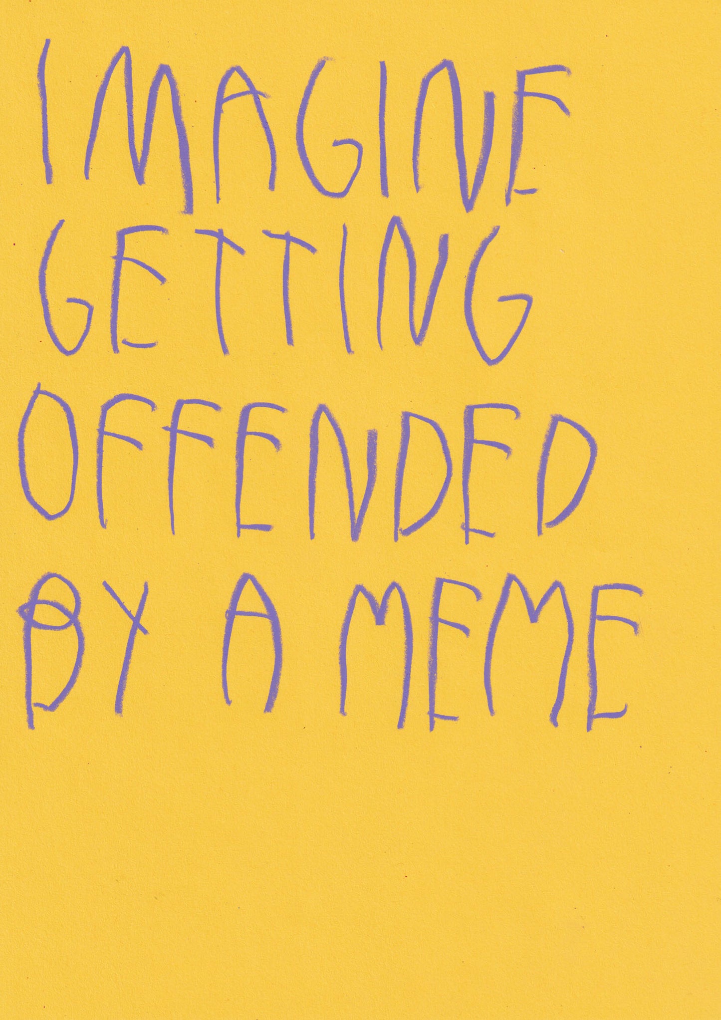 Imagine Getting Offended By A Meme