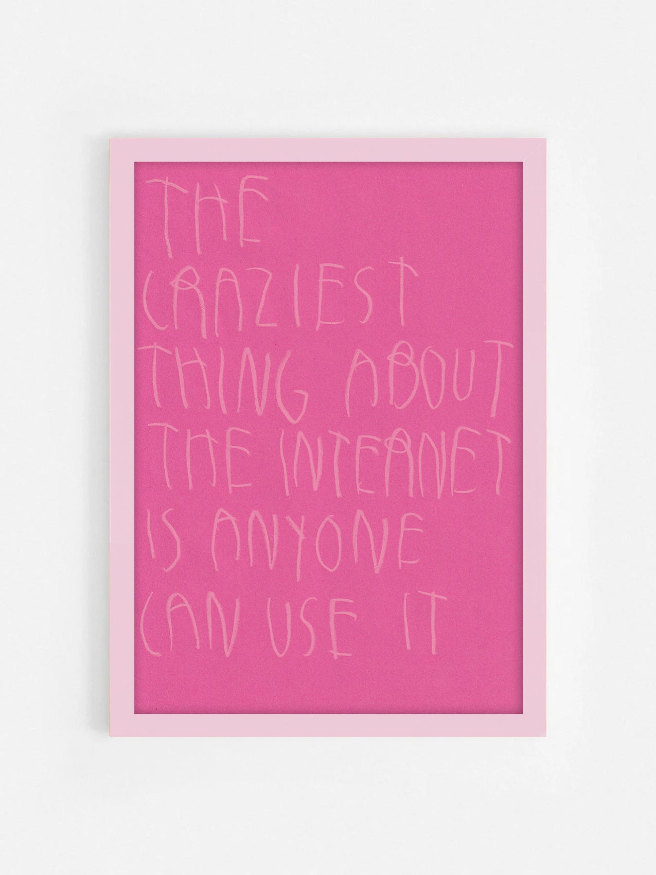 The Craziest Thing About The Internet Is Anyone