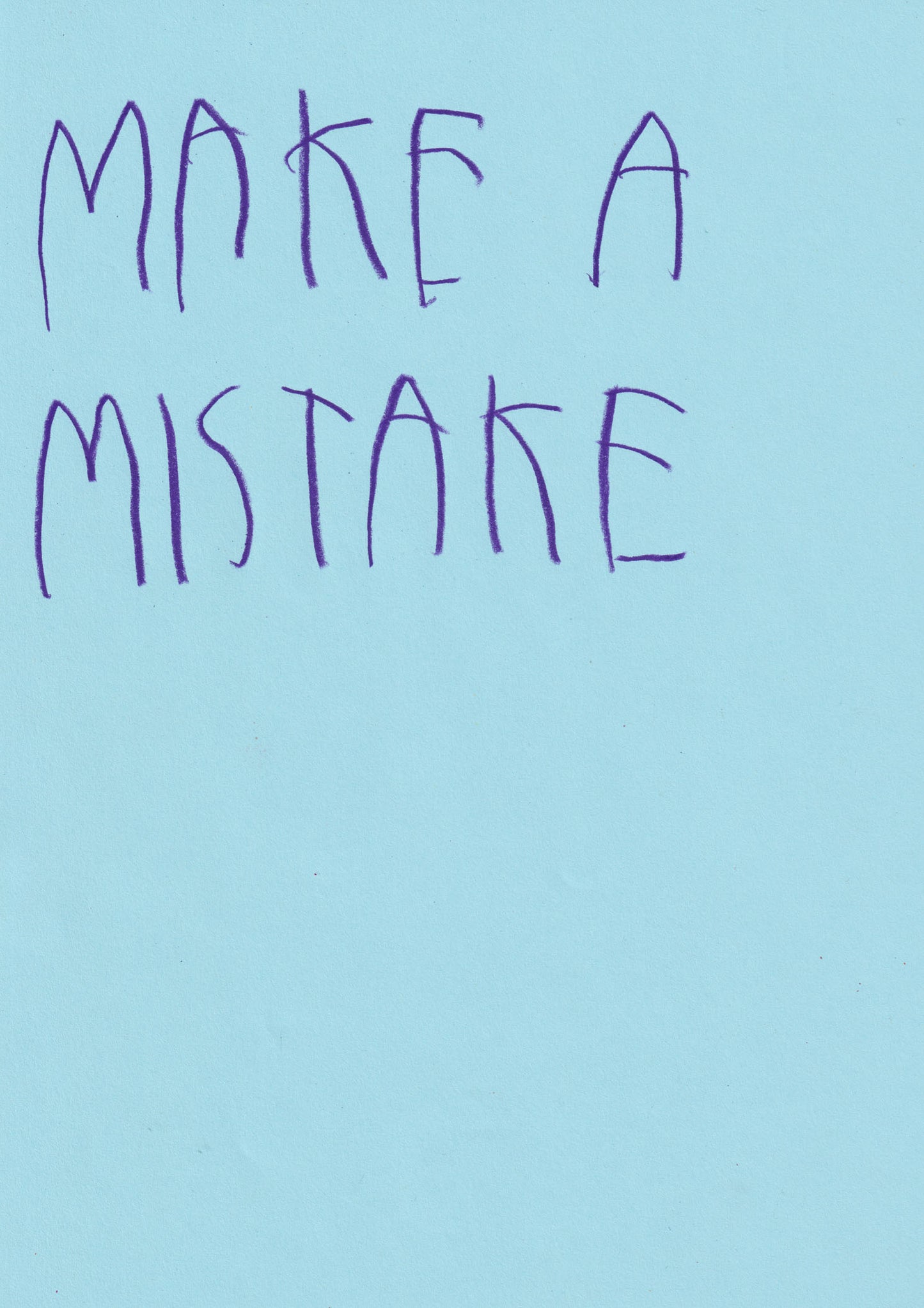 Make A Mistake