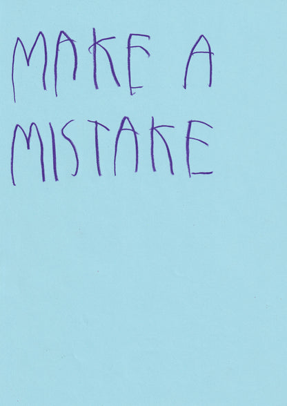 Make A Mistake