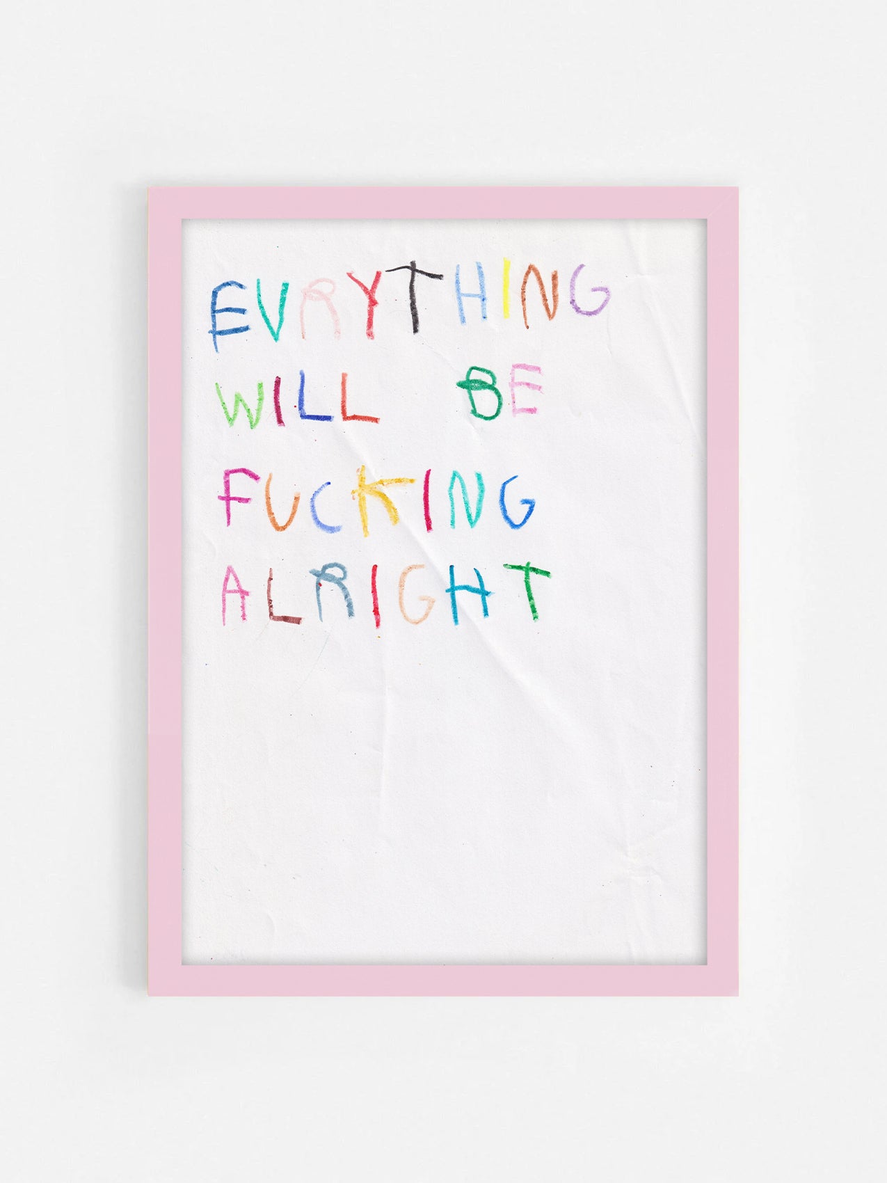 Evrything Will Be Fucking Alright