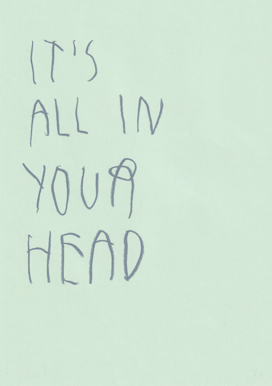 It’s All In Your Head