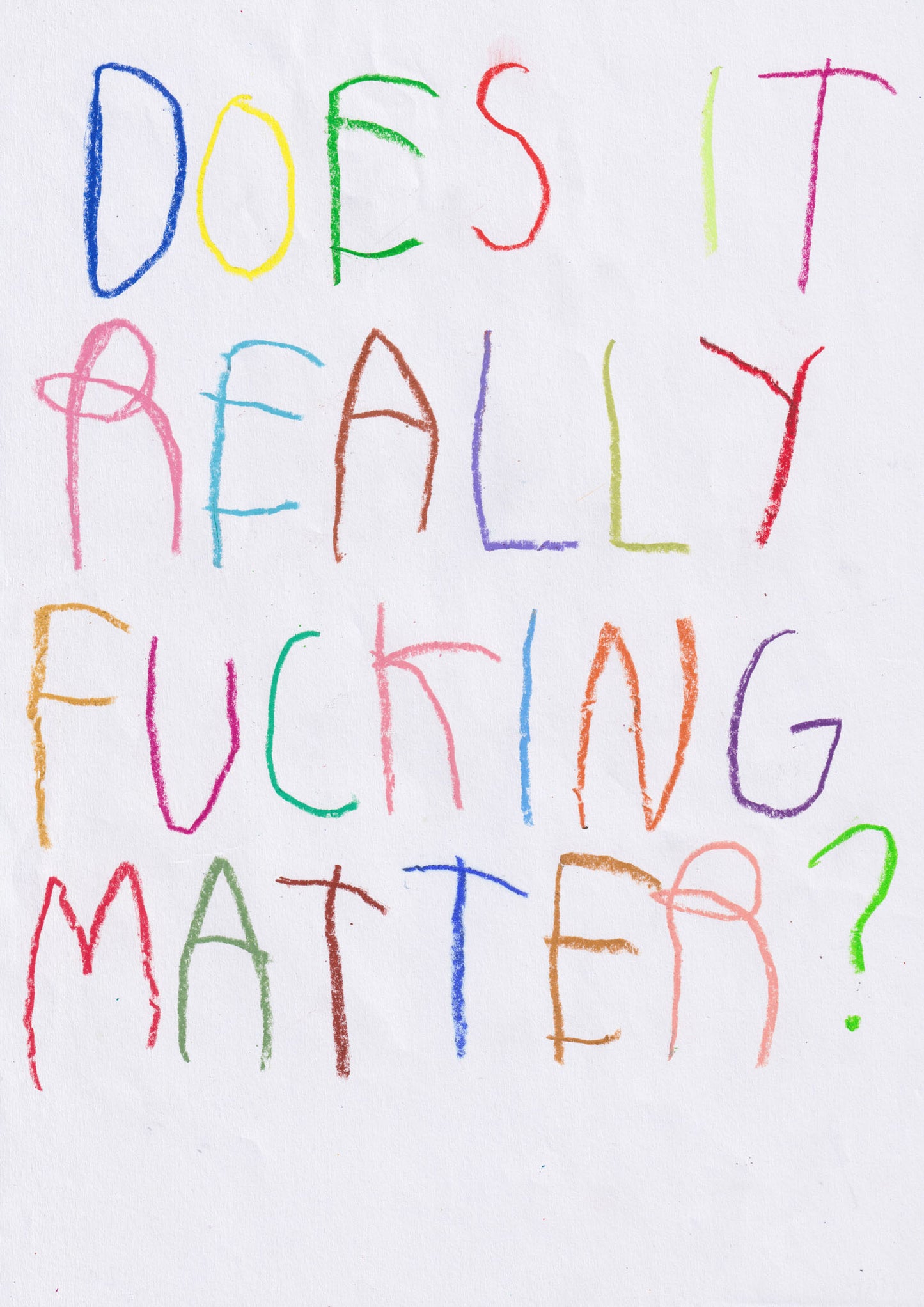 Does It Really Fucking Matter?
