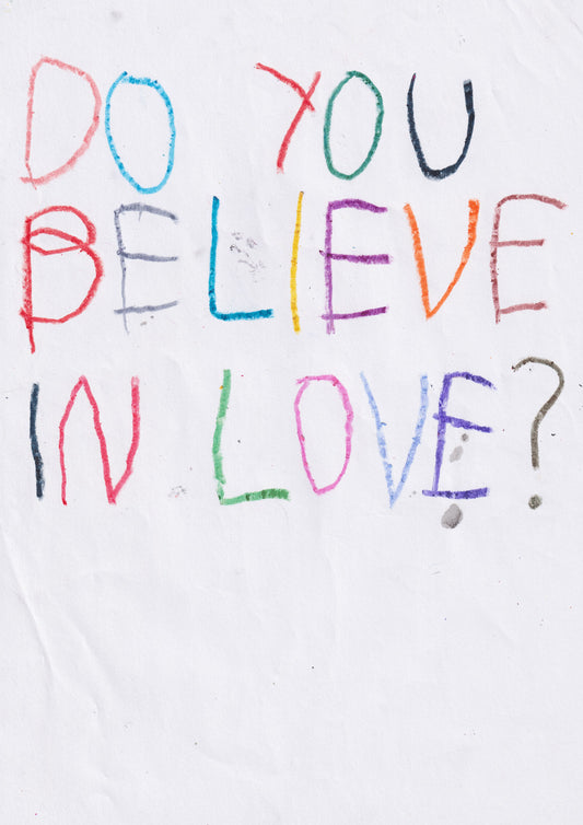 Do You Believe In Love?