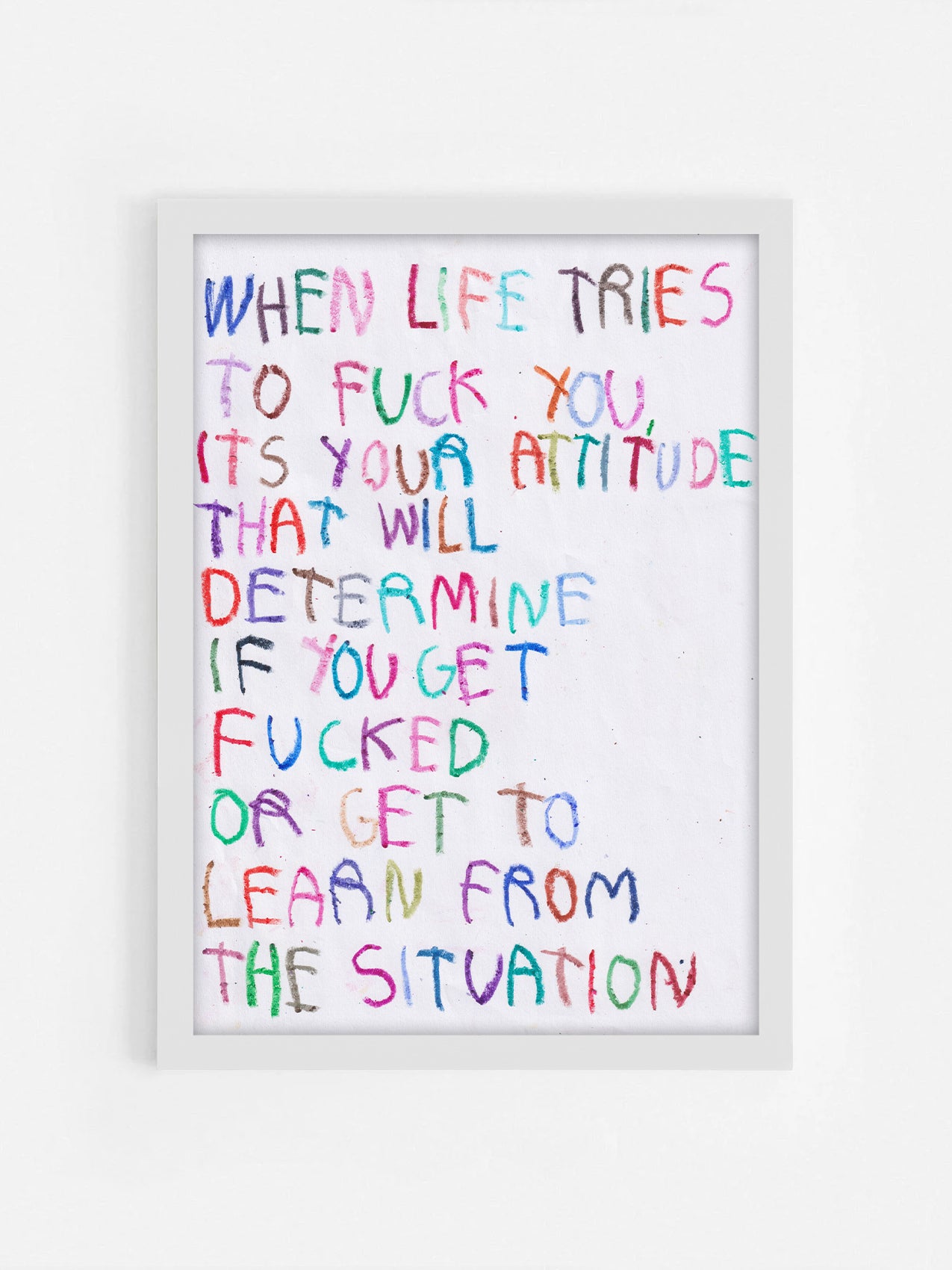 When Life Tries To Fuck You. It’s Your Attitude
