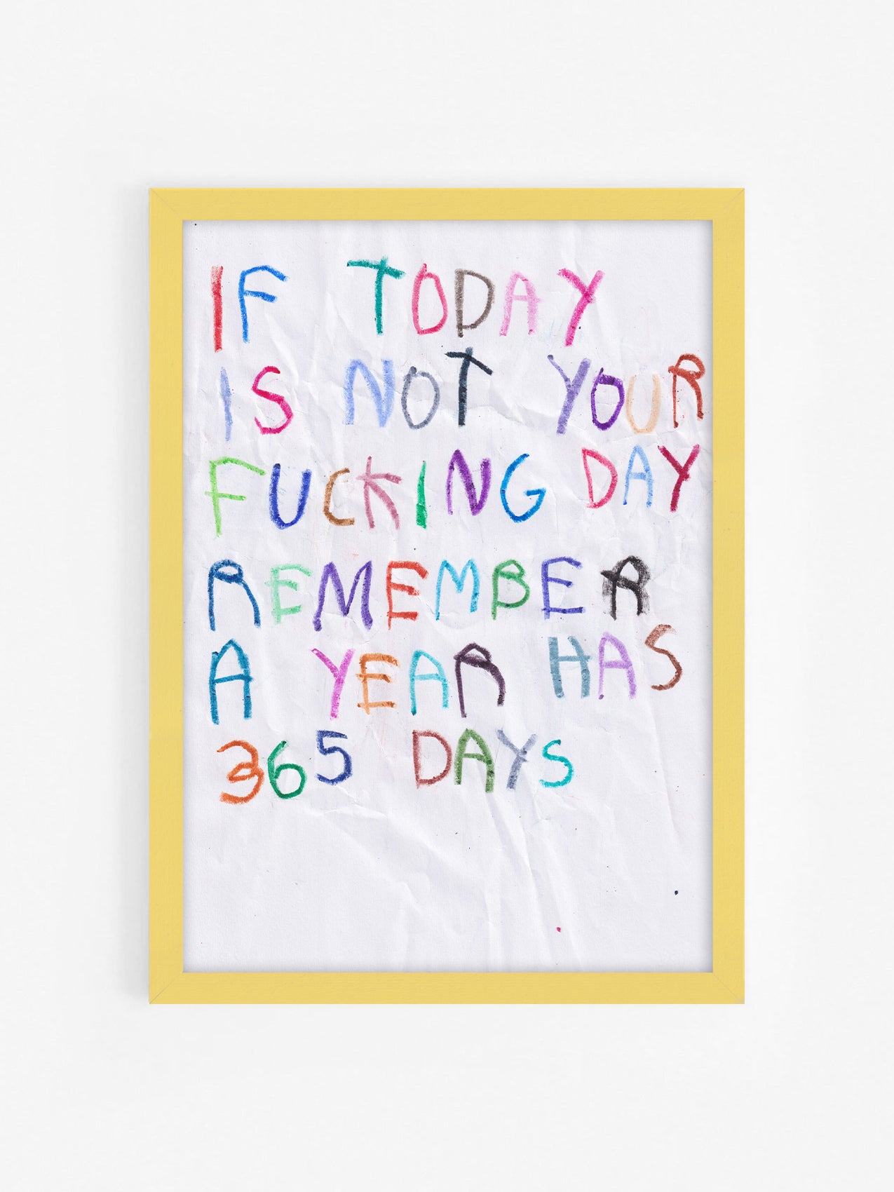 If Today Is Not Your Fucking Day, Remember A Year