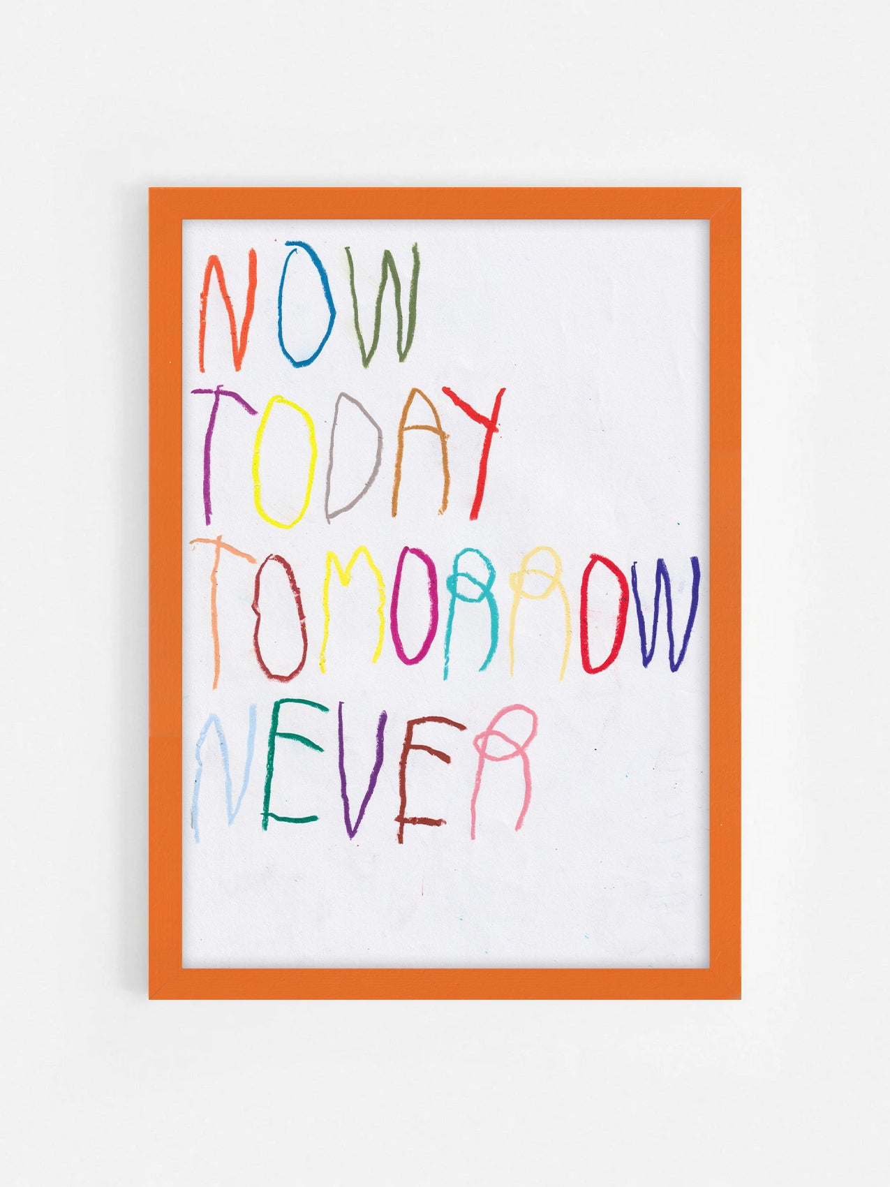 Now Today Tomorrow Never