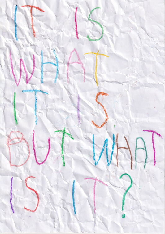 It Is What It Is, But What Is It?