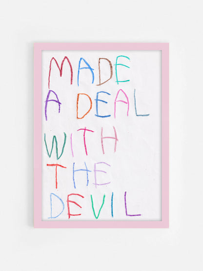 Made A Deal With The Devil