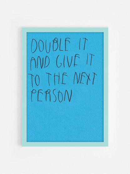 Double It And Give It To The Next Person