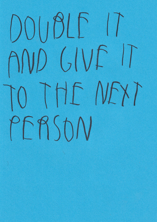 Double It And Give It To The Next Person
