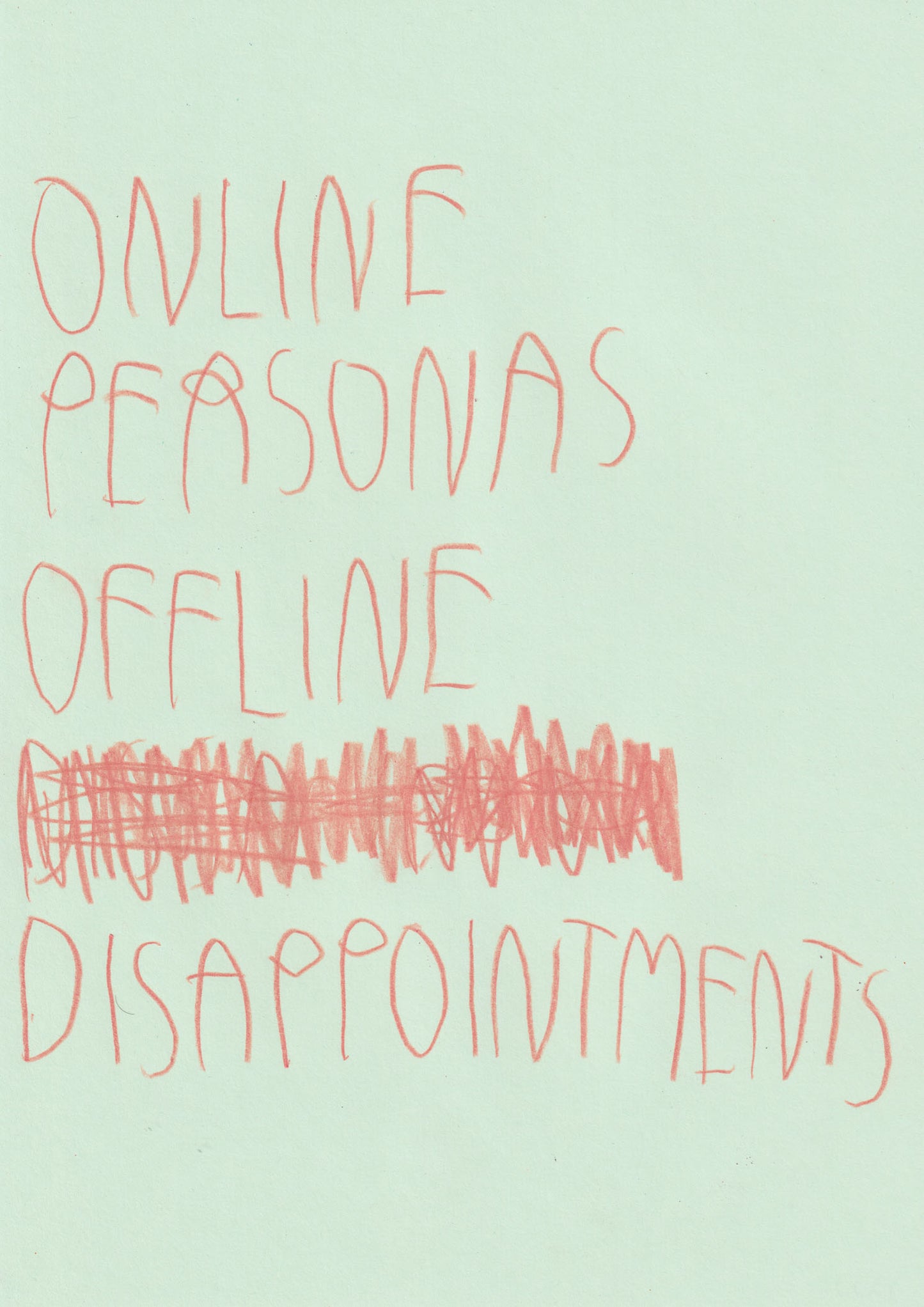 Online Personas Offline Disappointment