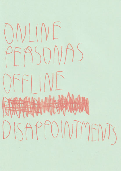 Online Personas Offline Disappointment