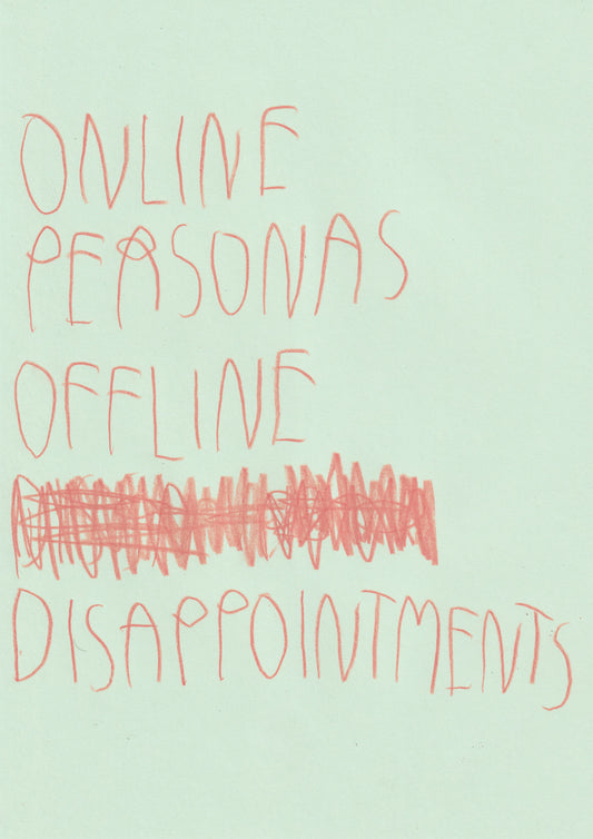 Online Personas Offline Disappointment