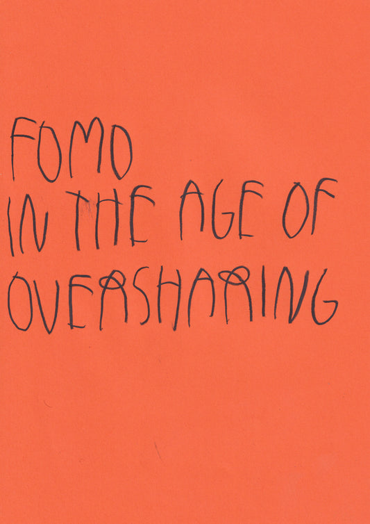 Fomo In The Age Of Oversharing