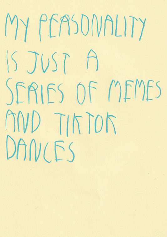 My Personality Is Just A Series Of Memes And