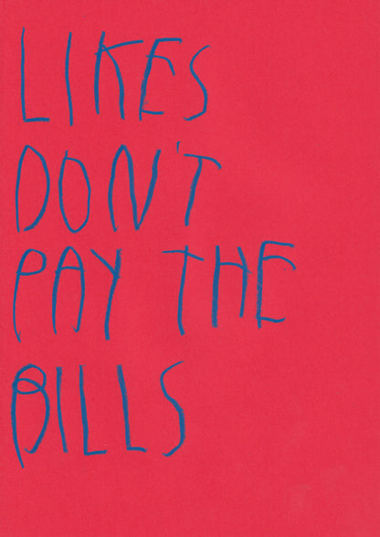 Likes Don’t Pay The Bills