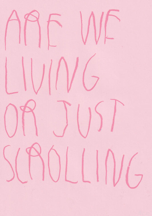Are We Living Or Just Scrolling?