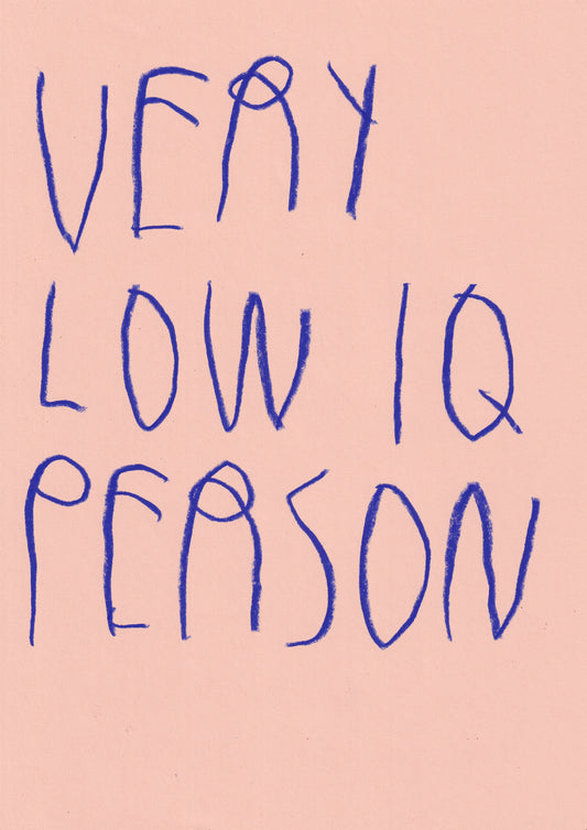 Very Low Iq Person