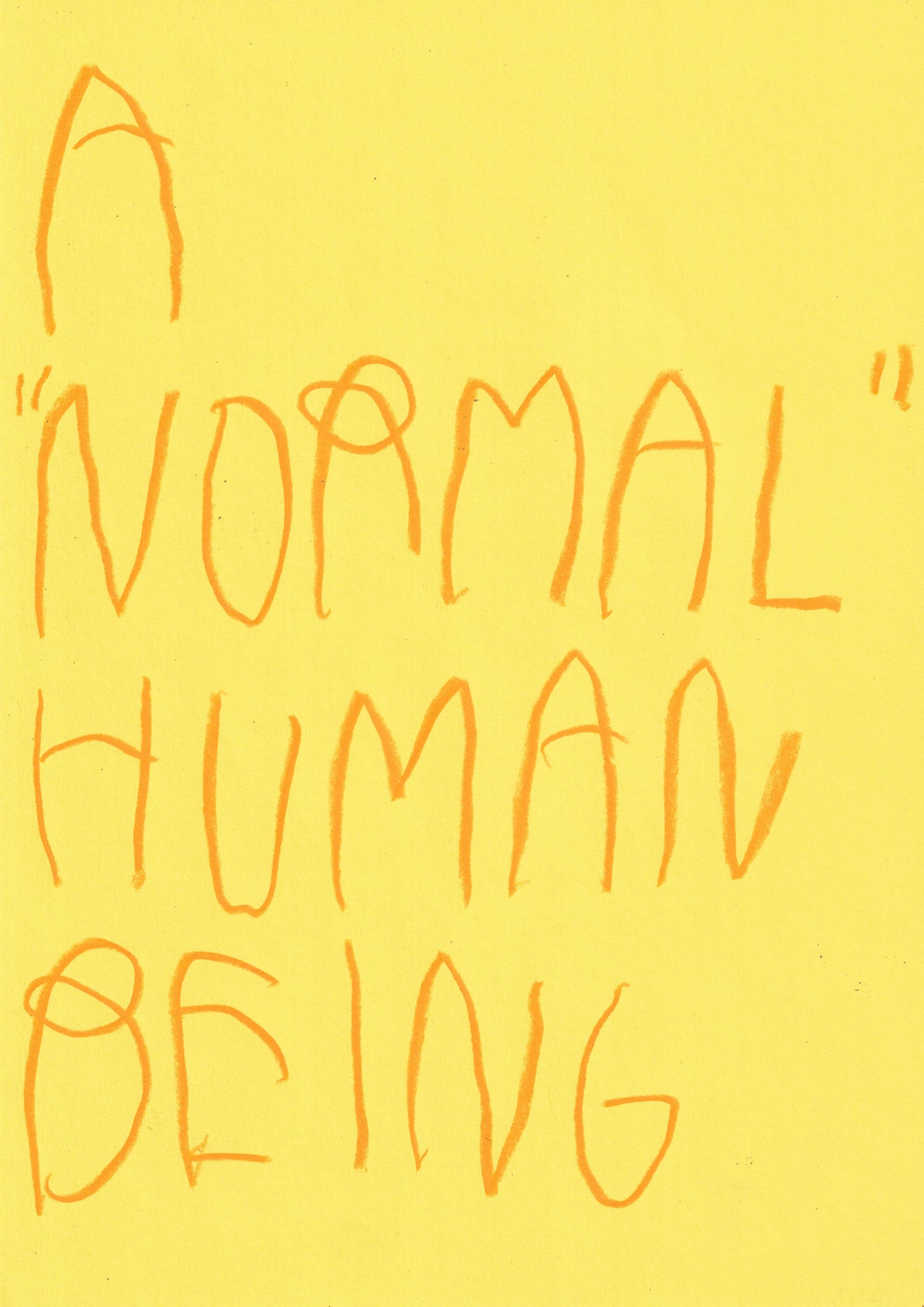 A Normal Human Being