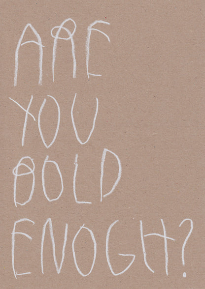 Are You Bold Enough?