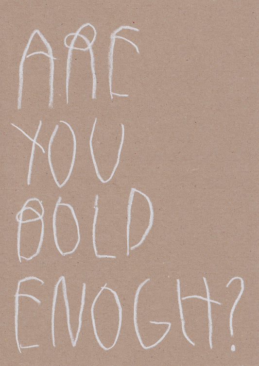 Are You Bold Enough?