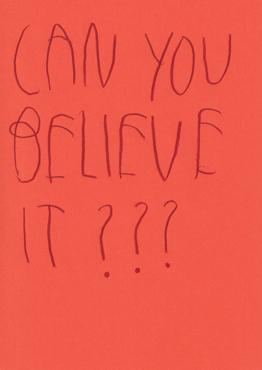 Can You Believe It?