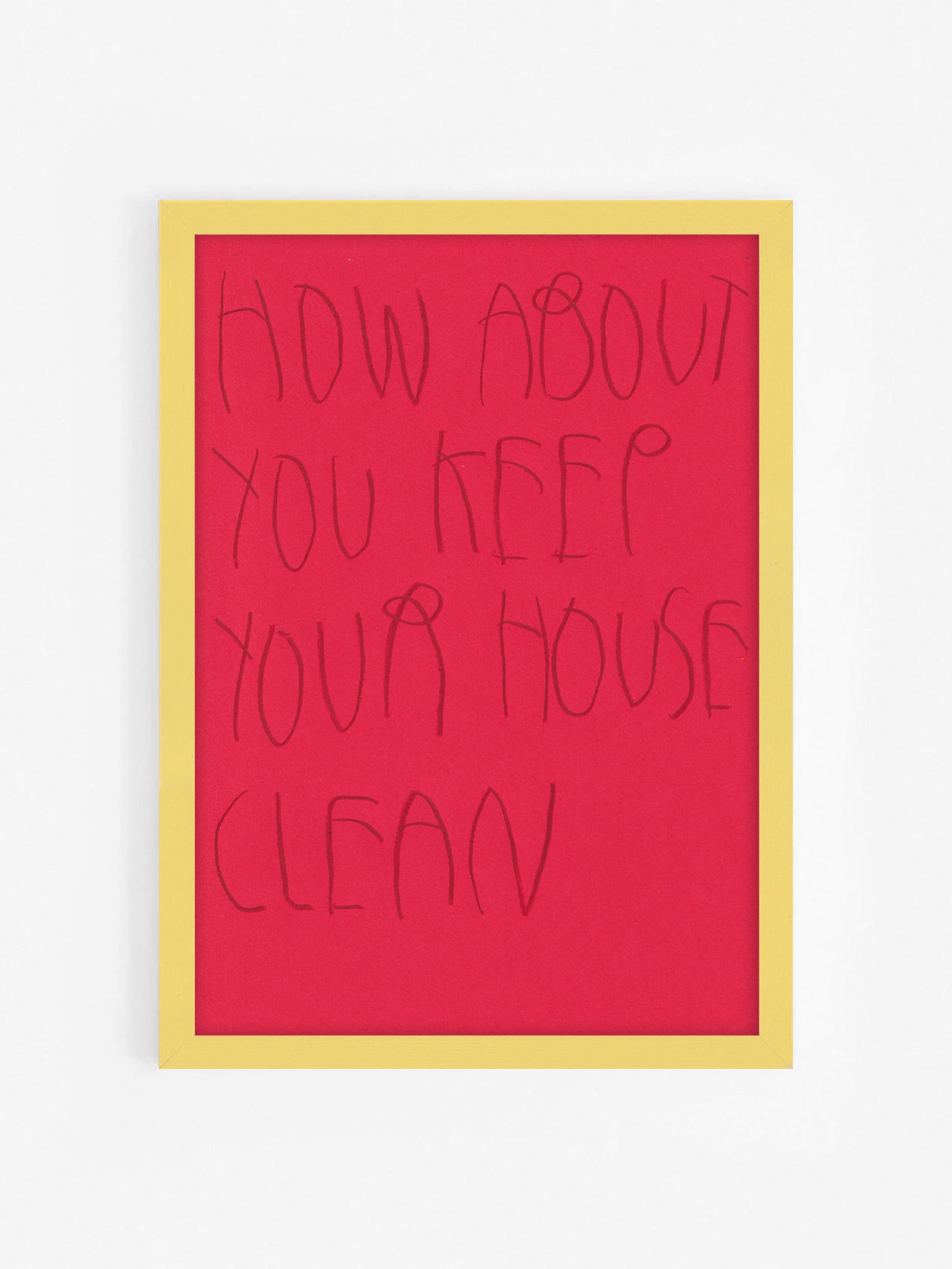 How About You? Keep Your House Clean