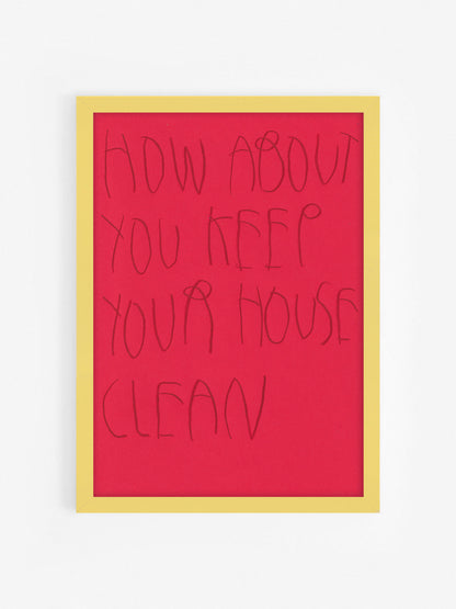 How About You? Keep Your House Clean