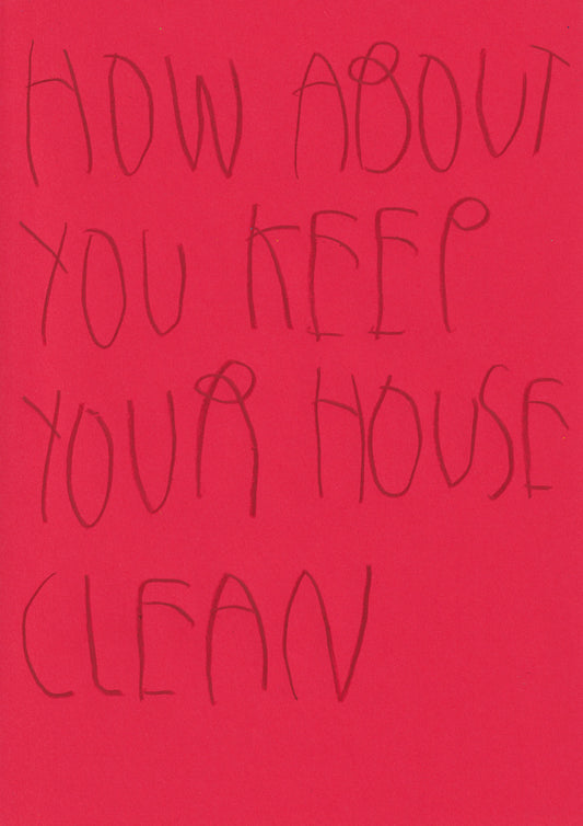 How About You? Keep Your House Clean