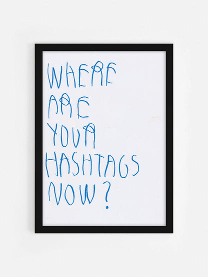 Where Are Your Hashtags Now?