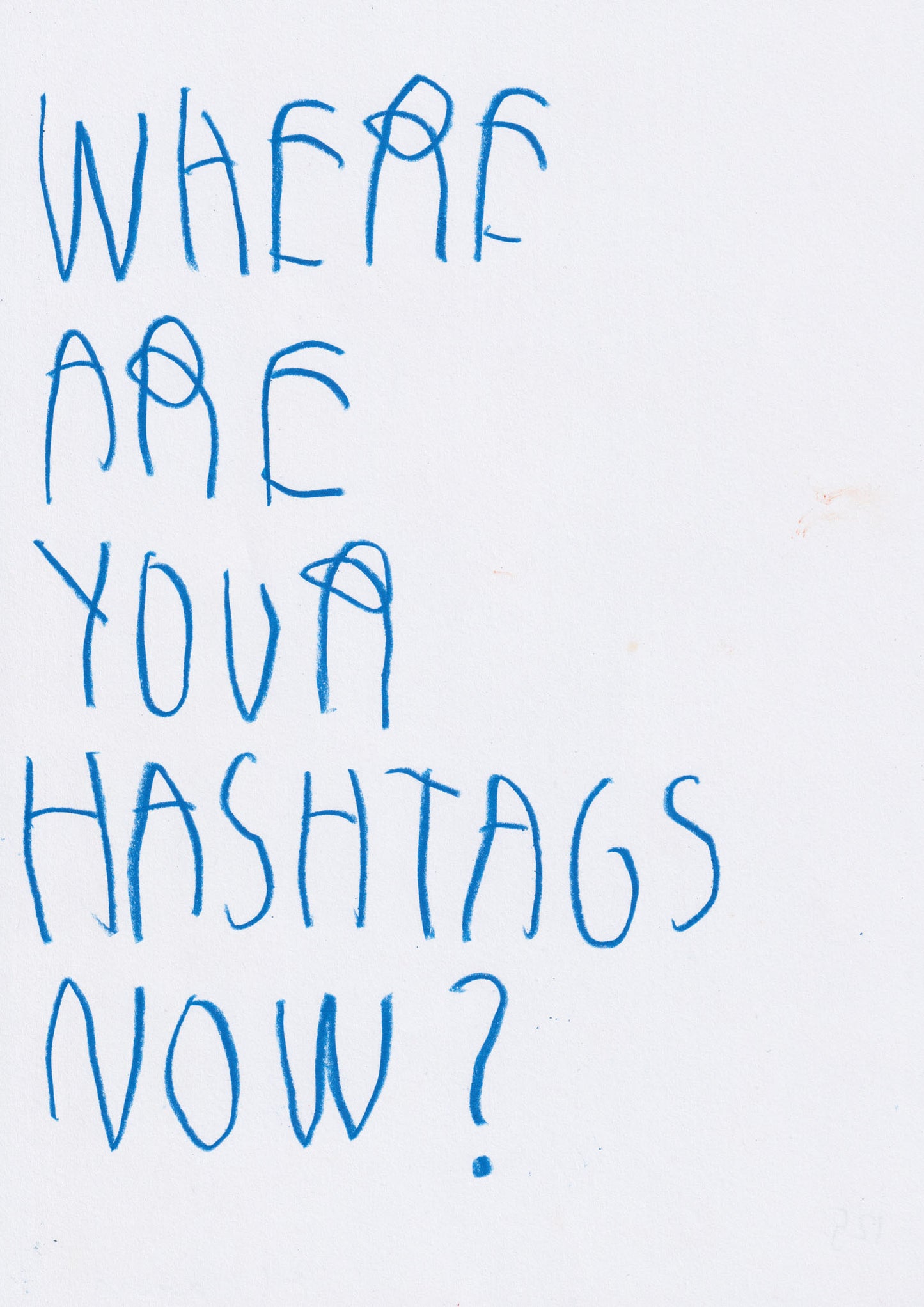 Where Are Your Hashtags Now?