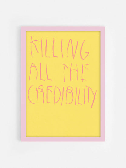 Killing All The Credibility