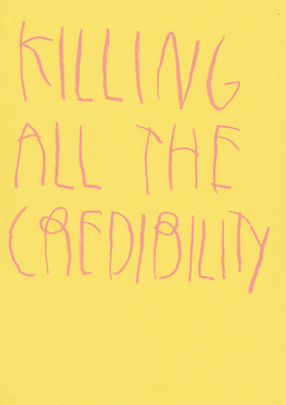 Killing All The Credibility