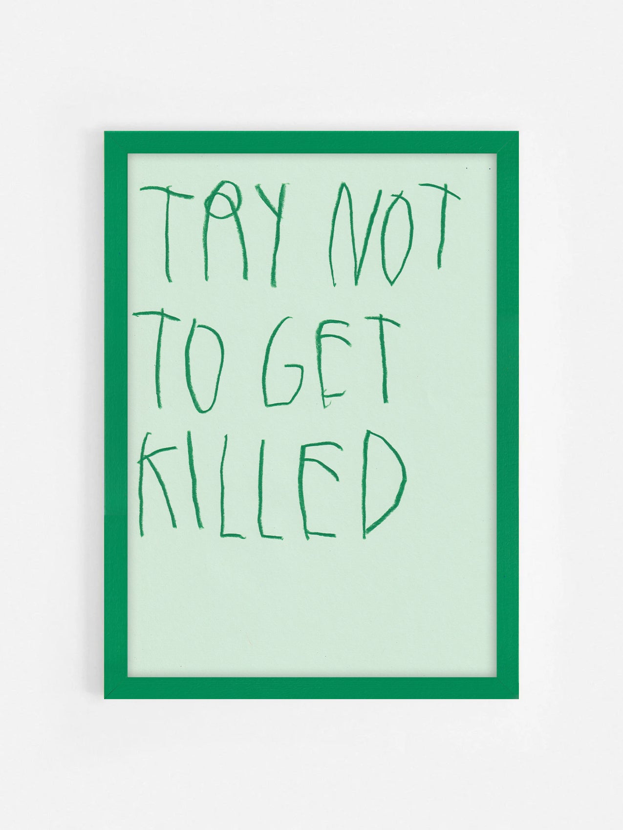 Try Not To Get Killed