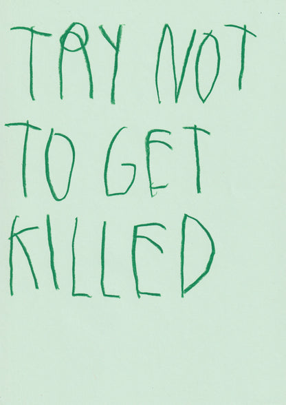 Try Not To Get Killed