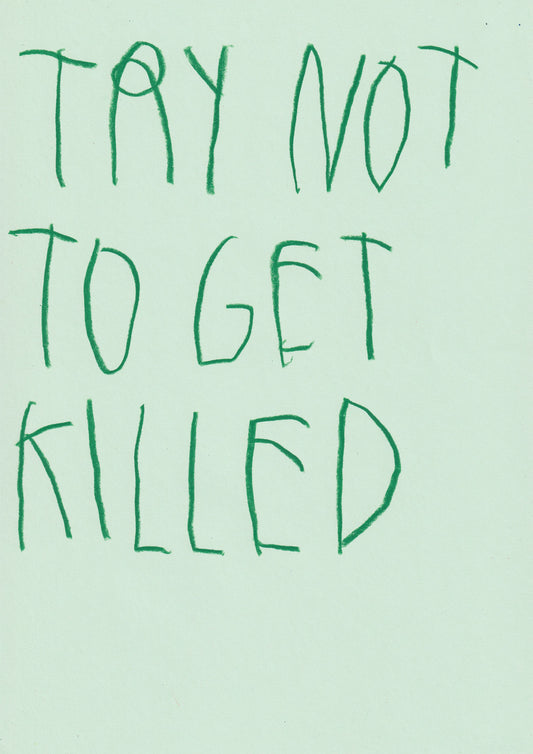 Try Not To Get Killed