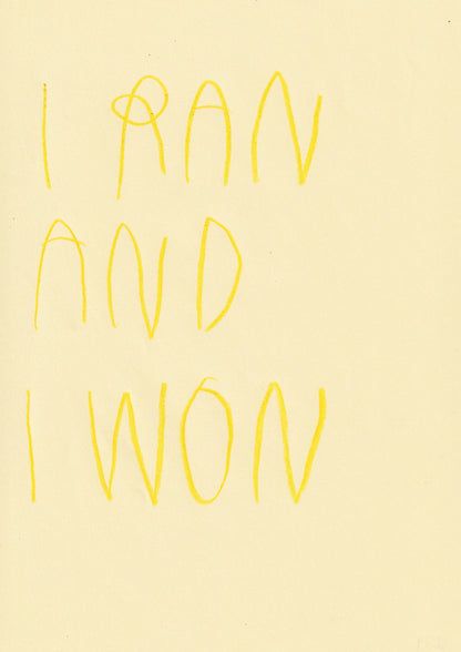 I Ran And I Won