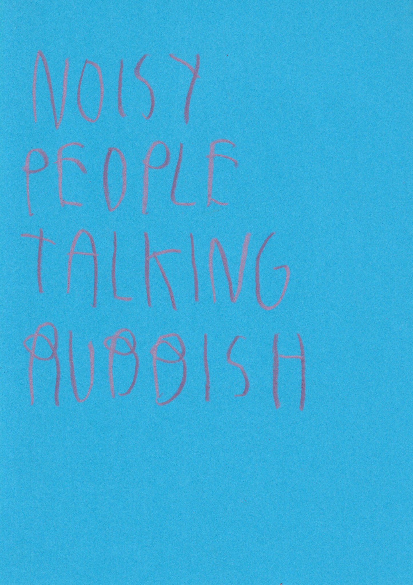 Noisy People Talking Rubbish