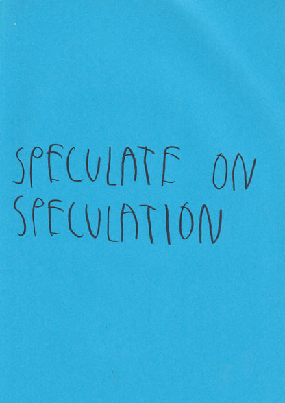 Speculate On Speculation